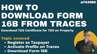 How to Download TDS Certificate From Traces  How to Download Form 16B For TDS on Property in 2023 [upl. by Lubba]