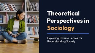 Theoretical Perspectives in Sociology [upl. by Diane]