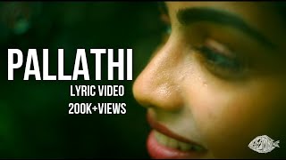 Pallathi  Official Lyric Video [upl. by Boris]