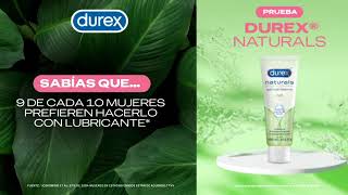 Usa Durex® Naturals y lubrícate como te gusta [upl. by Icyak]