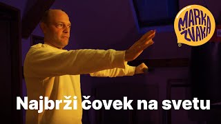 Marka Žvaka  Najbrži čovek na svetu [upl. by Eelasor]