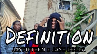 JAYFIFTEEN x JAYE DOLLA  quotDEFINITIONquot Official Music Video  Shot by Reel Eye Media © [upl. by Anaerol966]