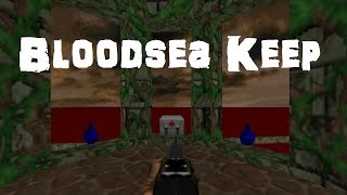 Master Levels for Doom II  Bloodsea Keep [upl. by Natsreik]