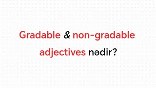 gradable adjectives amp nongradable adjectives nədir [upl. by Marita633]