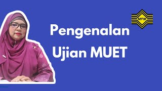 Pengenalan  5 Soal Jawab Asas  Pengurusan ujian MUET  MPM [upl. by Ahiel]