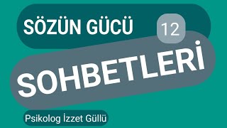 Sözün Gücü Sohbetleri 12 [upl. by Leiuqese]