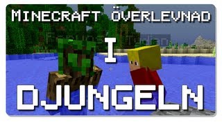 Minecraft överlevnad i djungeln del 2 [upl. by Auqenat]