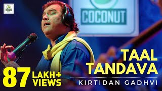 Taal Tandava  Kirtidan Gadhvi  Zen Music Gujarati  Coconut Media Box LLP [upl. by Atterys]