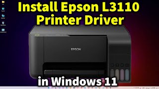 How To Download amp Install Epson L3110 Printer Driver in Windows 11 [upl. by Orella]