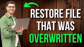 How to Restore a File That Was Overwritten Easy Guide [upl. by Jane]