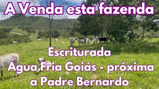 A Venda esta fazenda escriturada em Água Fria Goiás Padre Bernardo NÚMERO NOVO 61 99056041 [upl. by Nysila511]