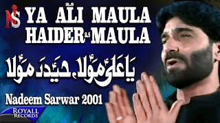 Nadeem Sarwar  Ya Ali Maula 2001 [upl. by Ajam759]