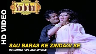 Sau Baras Ke Zindagi Se  Sachaai  Mohammed Rafi Asha Bhosle  Shammi Kapoor amp Sadhana Shivdasani [upl. by Nna]