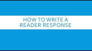 How to Write a Reader Response [upl. by Saxet]