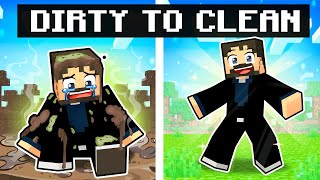 DIRTY To CLEAN in Minecraft [upl. by Nael]