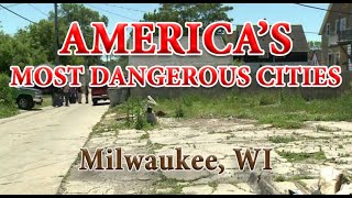 Americas Most Dangerous Cities  Milwaukee WI How Safe is Milwaukee [upl. by Berta]