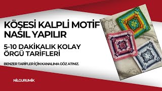 Köşesi kalpli motif nasıl yapılır  510 DAKİKALIK KOLAY ÖRGÜ ELİŞİ TARİFLERİ [upl. by Haimrej]