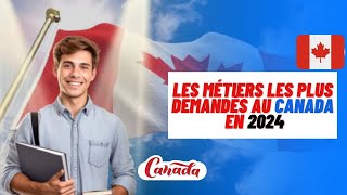 Les métiers les plus demandés au Canada en 2024 et leurs salaires [upl. by Biel]