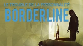 Le Trouble Borderline cest quoi [upl. by Larsen846]