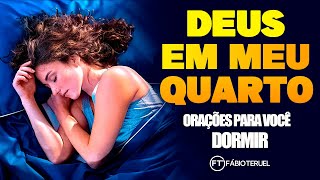 DEUS EM MEU QUARTO ORAÇÕES PARA VOCÊ DORMIR  Fábio Teruel [upl. by Annaeirb]