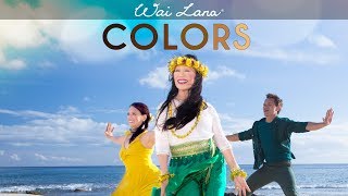 Colors by Yoga Icon Wai Lana Official Music Video [upl. by Esiled969]