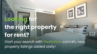 Looking for the right property for rent Start your search with Realestatecomkh [upl. by Ecnal216]