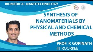 Synthesis of nanomaterials by Physical and Chemical Methods [upl. by Qirat337]