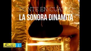 Ponte En Cuatro  La Sonora Dinamita  Discos Fuentes  Video Oficial [upl. by Ursulette]