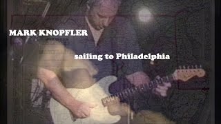 MARK KNOPFLER  SAILING TO PHILADELPHIA 2001 live [upl. by Thomasine]