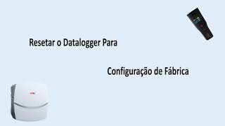 Resetar o datalogger para configuração de fábrica  Inversro SAJ [upl. by Anayet]