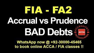 FIA FA2  IrrecoverableBad Debts  Accrual amp Prudence Concept [upl. by Atsyrk]