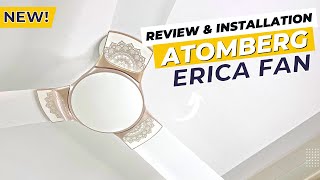 Atomberg Erica BLDC Motor Ceiling Fan Review amp Installation Just Amazing [upl. by Amik]