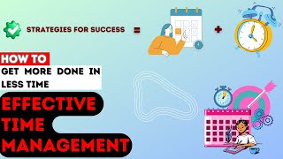 Mastering Effective Time Management Tips and Strategies for Boosting Productivity [upl. by Eenalem352]