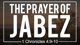 07 The Prayer Of Jabez [upl. by Feodore]