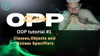 Classes  Objects and Access Specifiers  C OOP Tutorial 2 [upl. by Rika]