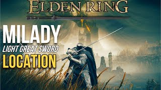 Elden Ring Milady Light Great Sword Location [upl. by Elita535]