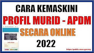 Cara Kemaskini Maklumat Profil Murid APDM KPM 2022 [upl. by Rayle]