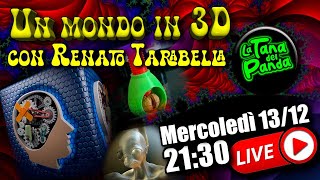 Un mondo in 3D con Renato Tarabella [upl. by Artinak]