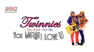 You Marah I Love U  Twinnies  Pen Merah Pen Biru [upl. by Adebayo]