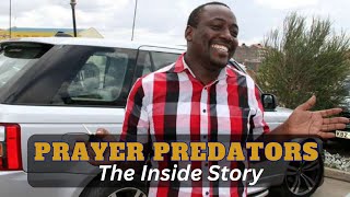 The Inside Story Prayer Predators [upl. by Nagah]