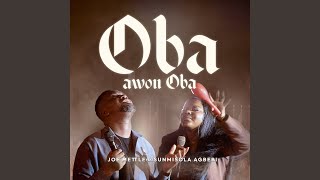 Oba Awon Oba [upl. by Akirdna643]