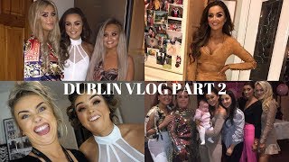 DUBLIN VLOG  PART 2 [upl. by Gelasias]