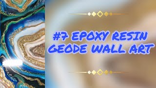 7 EPOXY RESIN GEODE WALL ART STEP BY STEP [upl. by Ahsemik]