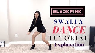 BLACKPINK Lisa Swalla Dance Tutorial ExplanationampMirrored  Felicia Tay [upl. by Laurinda]