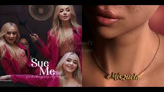 Sue Me x Not Mine  Mashup of Sabrina Carpenter amp Miquela [upl. by Yajeet]