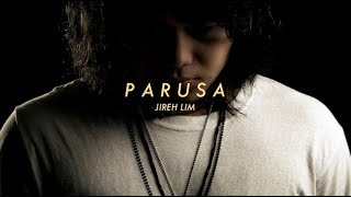 Parusa  Jireh Lim Lyrics [upl. by Arie]