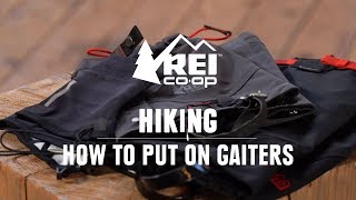 How to Wear Gaiters  REI [upl. by Leandra]