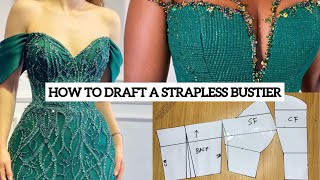 Updated How to Draft a Strapless Bustier Pattern Beginners Friendly Tutorial [upl. by Jaimie515]