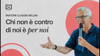 Chi non è contro di noi è per noi  Past Claudio Bellini  PDGLavagna [upl. by Deaner]