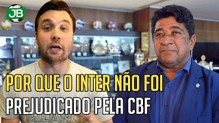 🔴 POR QUE O INTER NÃO FOI PREJUDICADO PELA CBF E A MUDANÇA NO PLANO DE UM JOGADOR ESPECÍFICO [upl. by Drogin566]